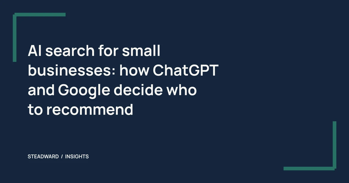 AI search for small businesses: how ChatGPT and Google decide who to recommend in porcelain type on midnight navy with teal open corners.